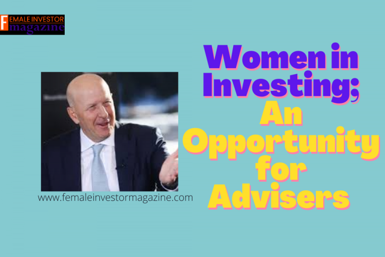 Women in Investing; An Opportunity for Advisers